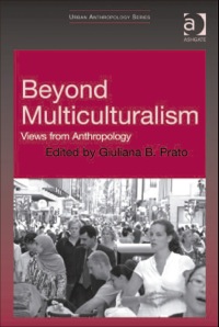 Cover image: Beyond Multiculturalism: Views from Anthropology 9780754671732