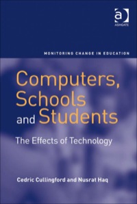 Imagen de portada: Computers, Schools and Students: The Effects of Technology 9780754678212