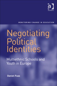 Cover image: Negotiating Political Identities: Multiethnic Schools and Youth in Europe 9780754678441