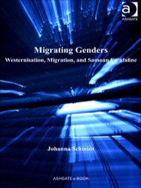 Cover image: Migrating Genders: Westernisation, Migration, and Samoan Fa'afafine 9781409402732
