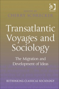 Cover image: Transatlantic Voyages and Sociology: The Migration and Development of Ideas 9780754676171