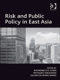 Cover image: Risk and Public Policy in East Asia 9780754678953