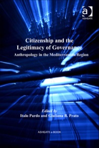 Titelbild: Citizenship and the Legitimacy of Governance: Anthropology in the Mediterranean Region 9780754674016