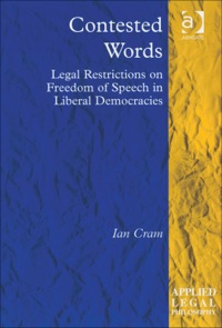 Imagen de portada: Contested Words: Legal Restrictions on Freedom of Speech in Liberal Democracies 9780754623656