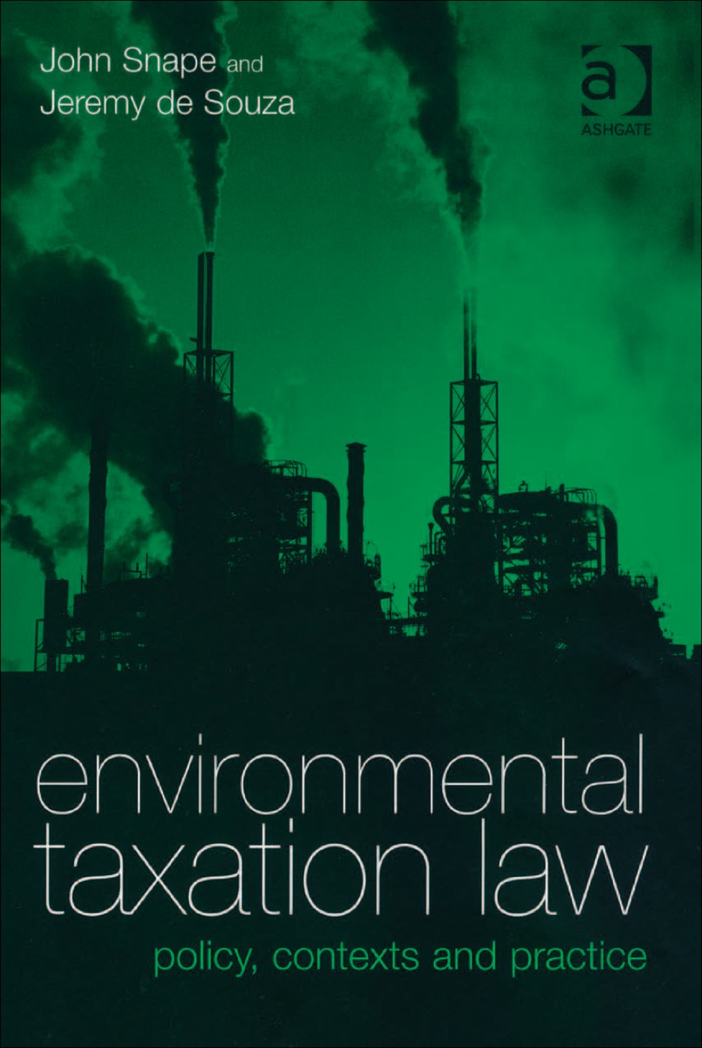 Environmental Taxation Law: Policy, Contexts and Practice