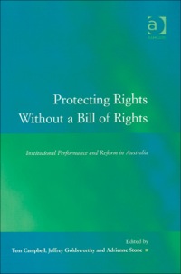 Omslagafbeelding: Protecting Rights Without a Bill of Rights: Institutional Performance and Reform in Australia 9780754625582