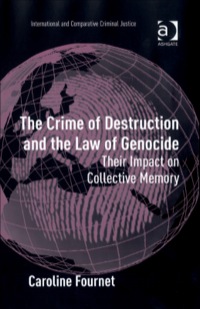 Cover image: The Crime of Destruction and the Law of Genocide: Their Impact on Collective Memory 9780754670018
