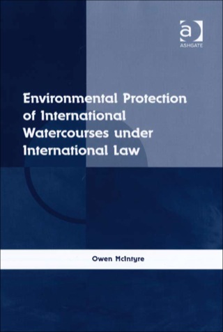 Cover image: Environmental Protection of International Watercourses under International Law 9780754670551