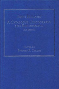 Imagen de portada: John Ireland: A Catalogue, Discography and Bibliography 2nd edition 9780859679411