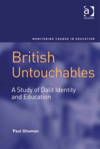 Cover image: British Untouchables: A Study of Dalit Identity and Education 9780754648772