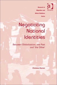 Cover image: Negotiating National Identities: Between Globalization, the Past and 'the Other' 9780754676386