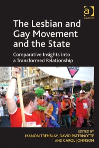 Cover image: The Lesbian and Gay Movement and the State: Comparative Insights into a Transformed Relationship 9781409410669
