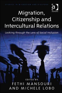 Cover image: Migration, Citizenship and Intercultural Relations: Looking through the Lens of Social Inclusion 9781409428800