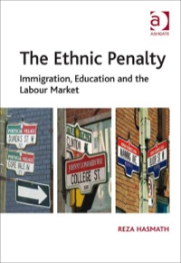 Cover image: The Ethnic Penalty: Immigration, Education and the Labour Market 9781409402114