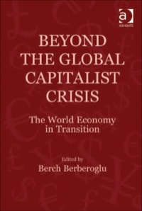 Cover image: Beyond the Global Capitalist Crisis: The World Economy in Transition 9781409412397