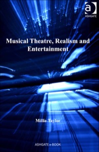 Cover image: Musical Theatre, Realism and Entertainment 9780754666707