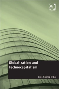 Cover image: Globalization and Technocapitalism: The Political Economy of Corporate Power and Technological Domination 9781409439158