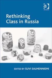 Cover image: Rethinking Class in Russia 9781409421375