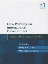 Imagen de portada: New Pathways in International Development: Gender and Civil Society in EU Policy 9780754647188