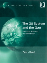 Cover image: The G8 System and the G20: Evolution, Role and Documentation 9780754645504