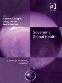 Cover image: Governing Global Health: Challenge, Response, Innovation 9780754648734