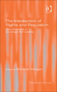 Imagen de portada: The Intersection of Rights and Regulation: New Directions in Sociolegal Scholarship 9780754649823