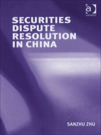 صورة الغلاف: Securities Dispute Resolution in China 9780754647829