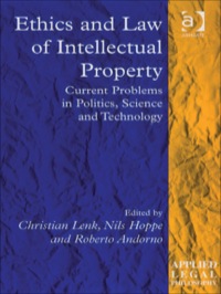 Omslagafbeelding: Ethics and Law of Intellectual Property: Current Problems in Politics, Science and Technology 9780754626985