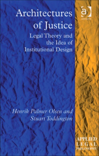 Imagen de portada: Architectures of Justice: Legal Theory and the Idea of Institutional Design 9780754672340
