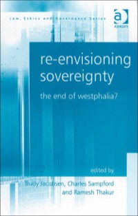 Cover image: Re-envisioning Sovereignty: The End of Westphalia? 9780754672609