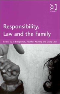 Cover image: Responsibility, Law and the Family 9780754671091