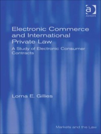 表紙画像: Electronic Commerce and International Private Law: A Study of Electronic Consumer Contracts 9780754648550