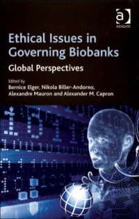 Titelbild: Ethical Issues in Governing Biobanks: Global Perspectives 9780754672555