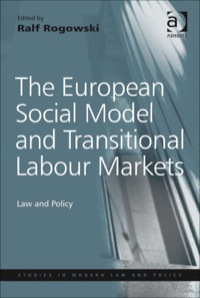 Cover image: The European Social Model and Transitional Labour Markets: Law and Policy 9780754649588