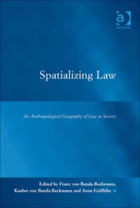 Cover image: Spatializing Law: An Anthropological Geography of Law in Society 9780754672913
