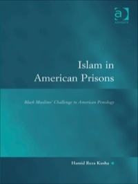 Cover image: Islam in American Prisons: Black Muslims' Challenge to American Penology 9781840147223