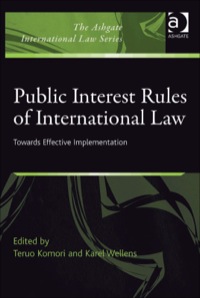 Cover image: Public Interest Rules of International Law: Towards Effective Implementation 9780754678236