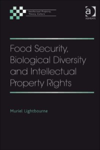 Cover image: Food Security, Biological Diversity and Intellectual Property Rights 9780754676119