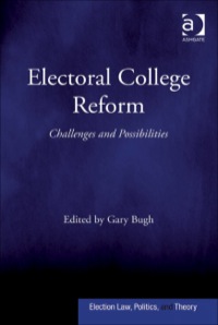 表紙画像: Electoral College Reform: Challenges and Possibilities 9780754677512