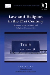 Cover image: Law and Religion in the 21st Century: Relations between States and Religious Communities 9781409411437