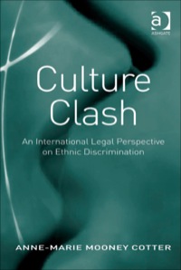 Omslagafbeelding: Culture Clash: An International Legal Perspective on Ethnic Discrimination 9781409419365