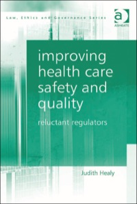 Imagen de portada: Improving Health Care Safety and Quality: Reluctant Regulators 9780754676447
