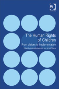 Cover image: The Human Rights of Children: From Visions to Implementation 9781409405313