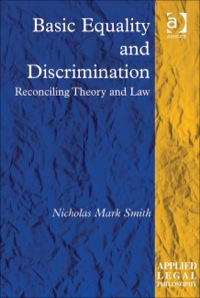 Cover image: Basic Equality and Discrimination: Reconciling Theory and Law 9781409428435