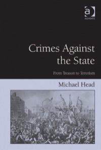 Imagen de portada: Crimes Against The State: From Treason to Terrorism 9780754678199