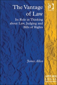 Cover image: The Vantage of Law: Its Role in Thinking about Law, Judging and Bills of Rights 9781409430605