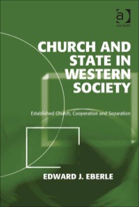 Omslagafbeelding: Church and State in Western Society: Established Church, Cooperation and Separation 9781409407928