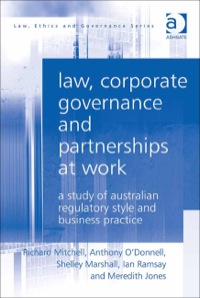 Cover image: Law, Corporate Governance and Partnerships at Work: A Study of Australian Regulatory Style and Business Practice 9781409421061