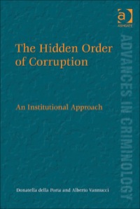 Cover image: The Hidden Order of Corruption: An Institutional Approach 9780754678991