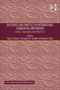 表紙画像: Discourse and Practice in International Commercial Arbitration: Issues, Challenges and Prospects 9781409432319